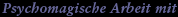 Psychomagische Arbeit